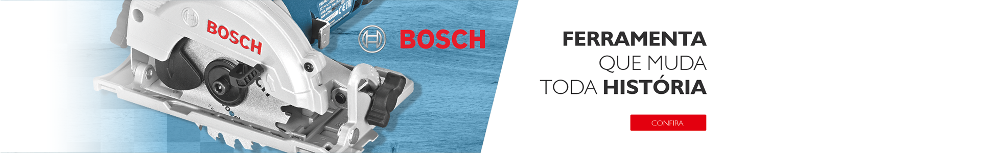 Marcas em Destaque - Bosch